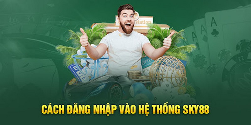 Hướng Dẫn Đăng Nhập Sky88